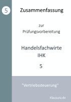 Michael Fischer, Thomas Weber - Zusammenfassung zur Prüfungsvorbereitung Handelsfachwirte IHK, Häftad