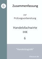 Michael Fischer, Thomas Weber - Zusammenfassung zur Prüfungsvorbereitung Handelsfachwirte IHK, Häftad