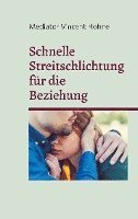 bokomslag Schnelle Streitschlichtung für die Beziehung