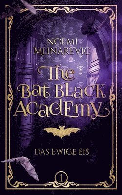 bokomslag The Bat Black Academy