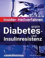 bokomslag Insider-Heilverfahren gegen Diabetes- und Insulinresistenz