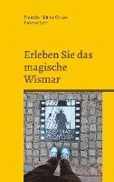 Erleben Sie das magische Wismar 1