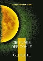 bokomslag Die Klage der Dohle: Gedichte