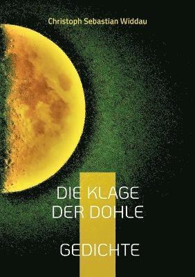 Christoph Sebastian Widdau - Klage der Dohle, Häftad