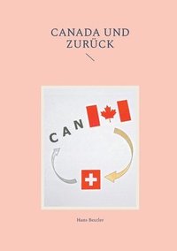 bokomslag Canada und zurück