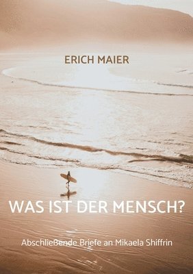 Was ist der Mensch? 1