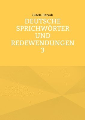 Deutsche Sprichwörter und Redewendungen 3