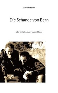 bokomslag Die Schande von Bern