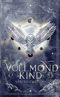 bokomslag Vollmondkind - Vertrauen finden