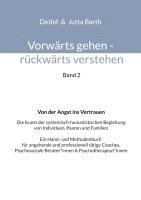 bokomslag Vorwärts gehen rückwärts verstehen Von der Angst ins Vertrauen