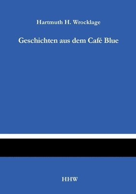 bokomslag Geschichten aus dem Caf Blue