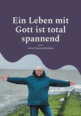 bokomslag Ein Leben mit Gott ist total spannend