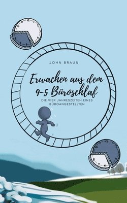 John Braun - Erwachen aus dem 9-5 Büroschlaf, Häftad