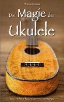 bokomslag Die Magie der Ukulele