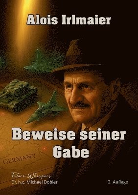 bokomslag Alois Irlmaier-Beweise seiner Gabe
