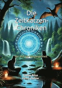 bokomslag Die Zeitkatzen-Chroniken