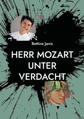 Herr Mozart unter Verdacht 1