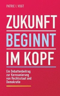 bokomslag Zukunft beginnt im Kopf