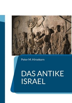 bokomslag Das Antike Israel