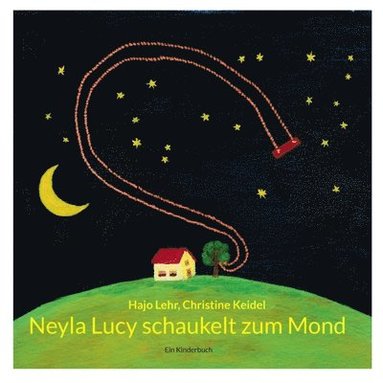 bokomslag Neyla Lucy schaukelt zum Mond