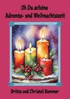 Britta Kummer - Oh Du schöne Advents- und Weihnachtszeit, Häftad