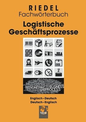 Stefan Riedel - Logistische Geschäftsprozesse, Häftad