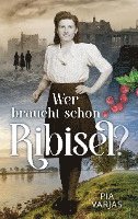 bokomslag Wer braucht schon Ribisel