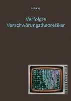 Verfolgte Verschwrungstheoretiker 1