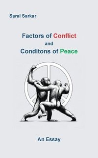 bokomslag Factors of Conflict and Conditions of Peace