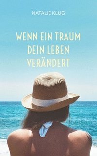 bokomslag Wenn ein Traum dein Leben verändert