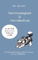 bokomslag Vom Hundeglück & Herrchenfrust