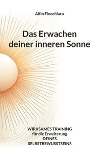 bokomslag Das Erwachen deiner inneren Sonne