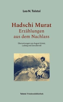 bokomslag Hadschi Murat - Erzhlungen aus dem Nachlass