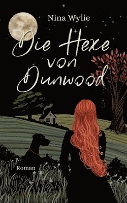 Die Hexe von Dunwood 1