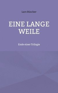 bokomslag Eine lange Weile