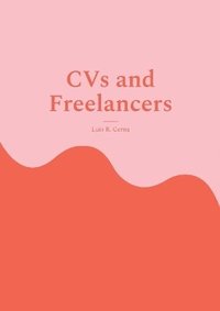 bokomslag CVs and Freelancers