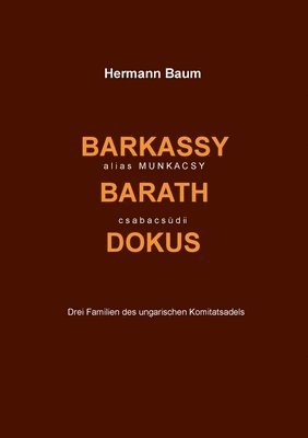 Barkassy alias Munkacsy - Barath - csabacsdi Dokus 1