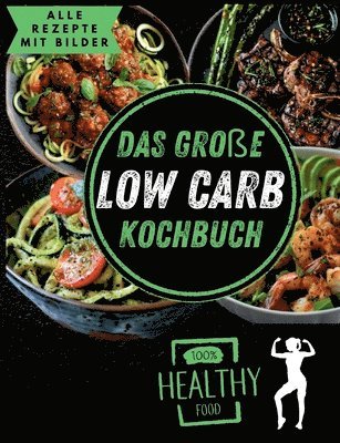 bokomslag große Low Carb Kochbuch