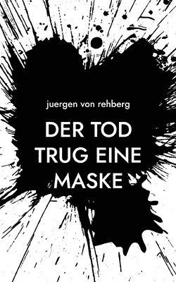 bokomslag Tod trug eine Maske
