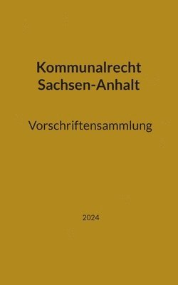 bokomslag Kommunalrecht Sachsen-Anhalt. Vorschriftensammlung