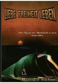 bokomslag Liebe Freiheit Leben