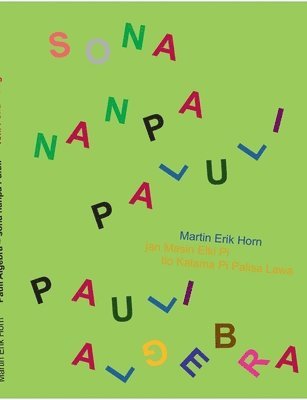 bokomslag Pauli Algebra - sona nanpa Paluli: trilingual version: Toki Pona, English, German - kepeken toki tu wan: toki Pona, toki Inli, toki Tosi - dreisprachi