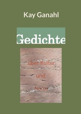 bokomslag Gedichte über Kultur und Natur
