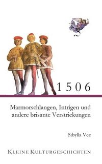 bokomslag 1506 - Marmorschlangen, Intrigen und andere brisante Verstrickungen