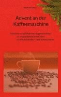 bokomslag Advent an der Kaffeemaschine