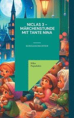 bokomslag Niclas 3 - Mrchenstunde mit Tante Nina