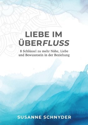 bokomslag Liebe im Überfluss