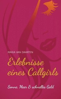 bokomslag Erlebnisse eines Callgirls