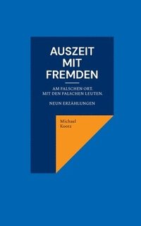 bokomslag Auszeit mit Fremden