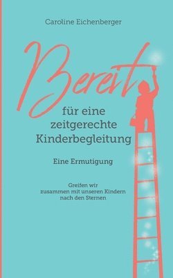 Bereit fr eine zeitgerechte Kinderbegleitung 1